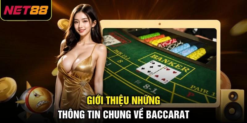 Giới thiệu những thông tin chung về Baccarat