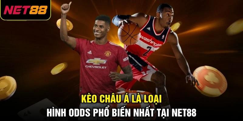 Kèo châu Á là loại hình odds phổ biến nhất tại NET88