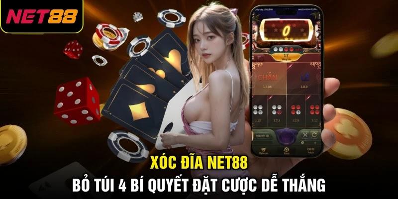 Xóc Đĩa NET88 - Bỏ Túi 4 Bí Quyết Đặt Cược Dễ Thắng